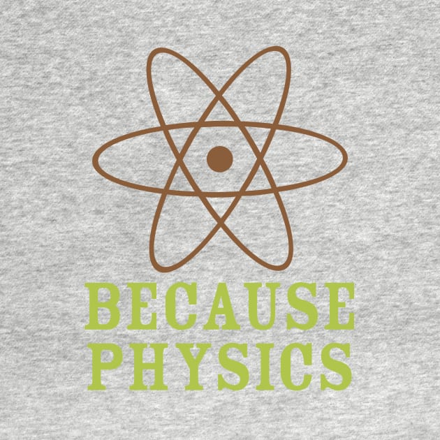 Because Physics by oddmatter